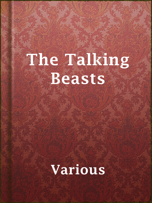 Title details for The Talking Beasts by Various - Available